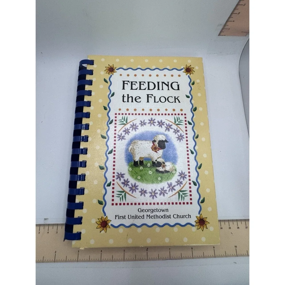 FEEDING THE‎ FLOCK, CHURCH OF THE GOOD SHEPHERD, WEST MIDDLESEX PA 2002 COOKBOOK